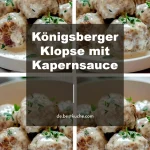Königsberger Klopse mit Kapernsauce, ein traditionelles deutsches Gericht