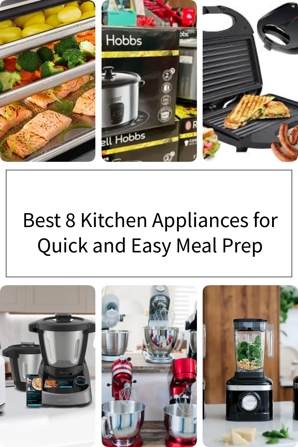 Top 8 kitchen appliances for quick meal prep and convenience in cooking.